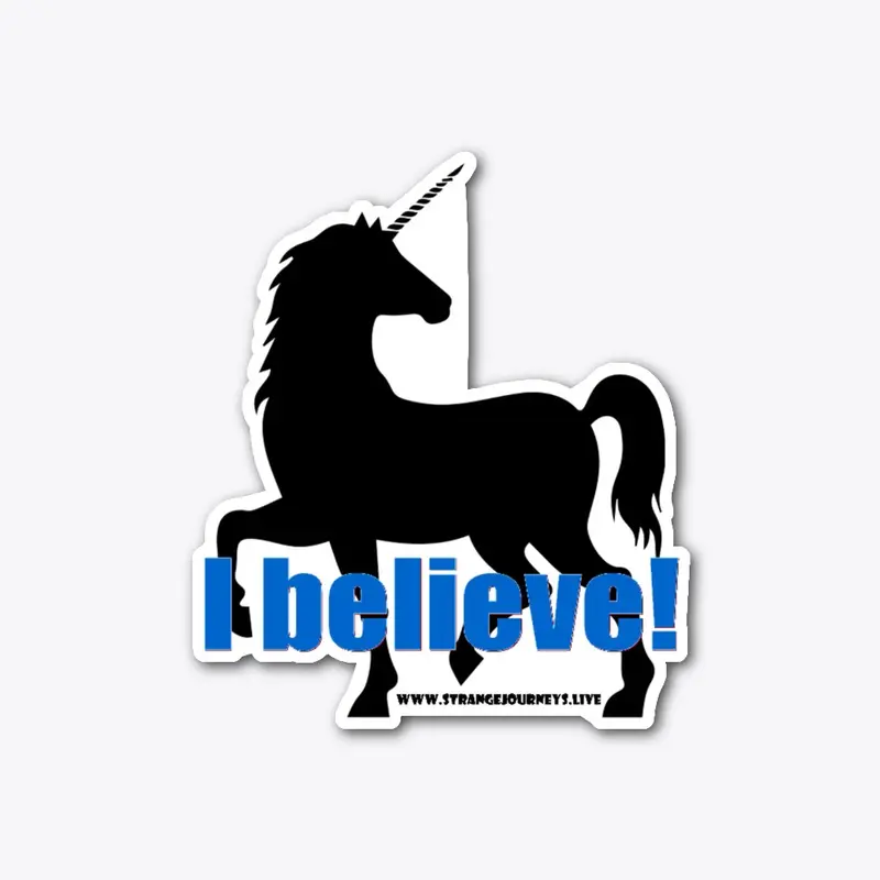 I Believe in Unicorns die cut stickers