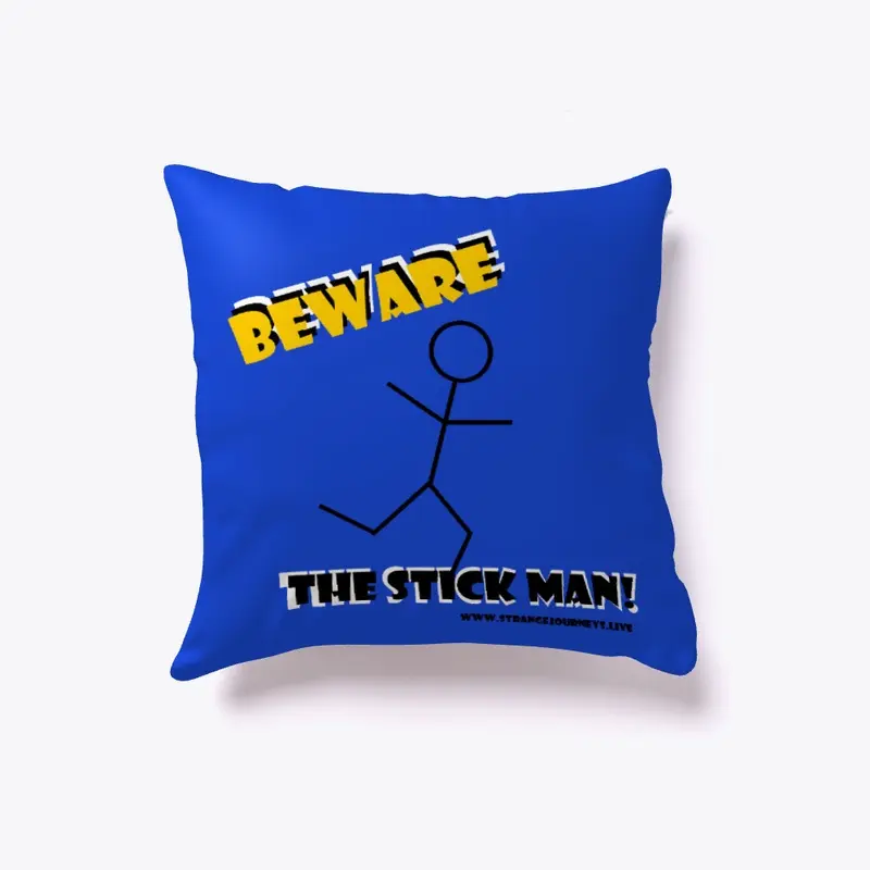 Beware the Stick Man pillow