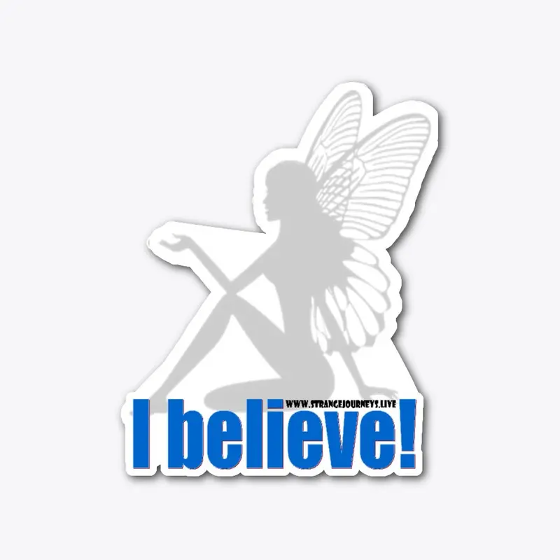 I Believe in Fairies die cust stickers