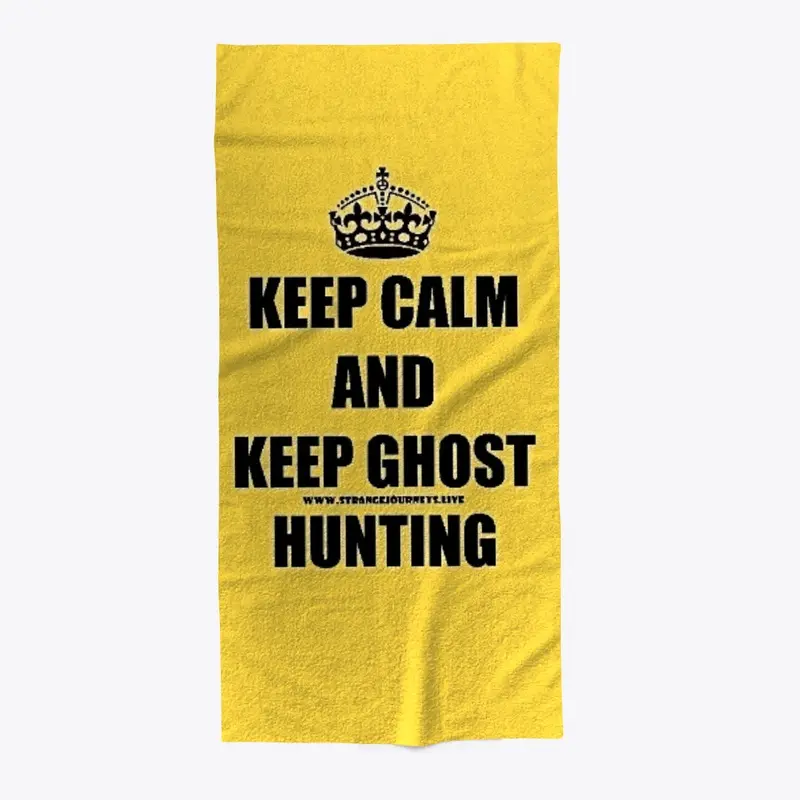 Keep Ghost Hunting beach towel