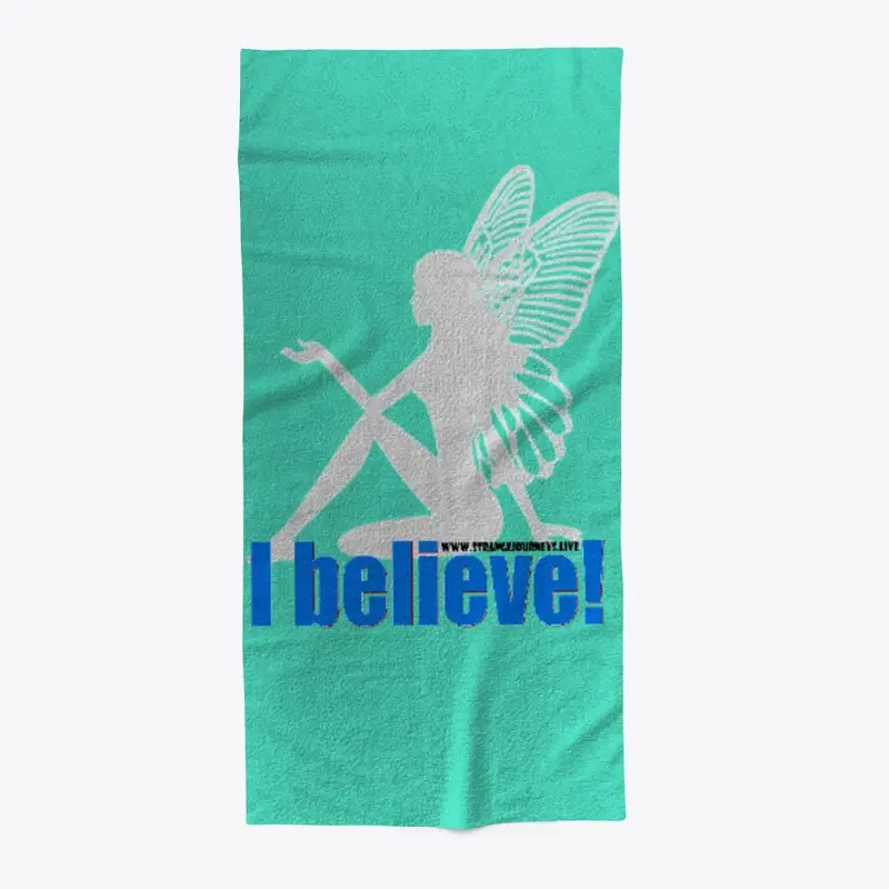 I Believe in Faeries beach towel