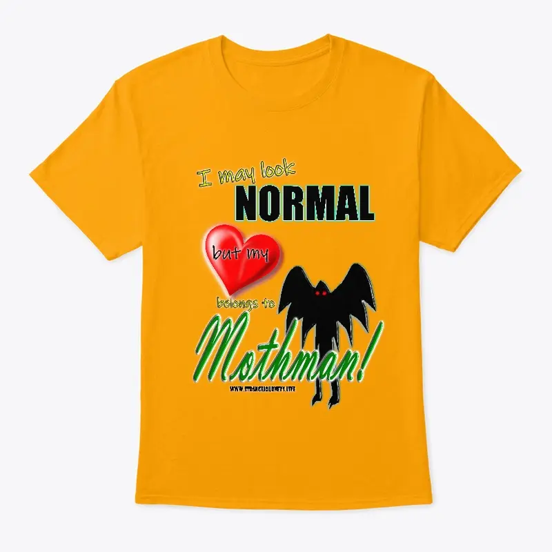 My heart belongs to Mothman mens T