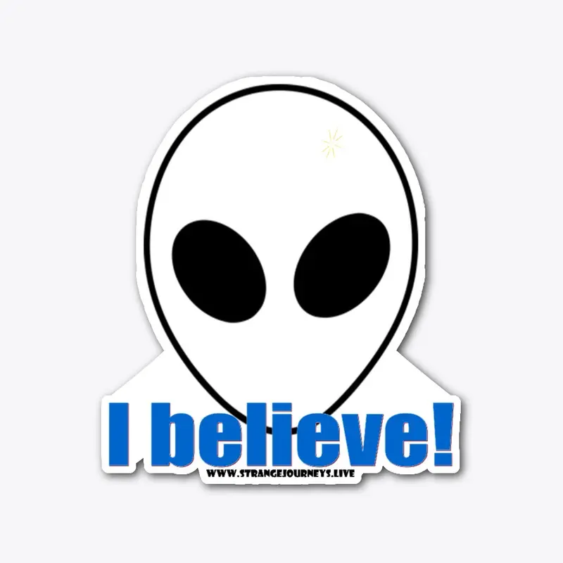 I Believe in Aliens die cut stickers